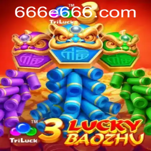 Exploring 3LuckyBaozhu: A Thrilling Gaming Experience with e666